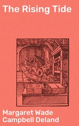 The Rising Tide - Margaret Wade Campbell Deland