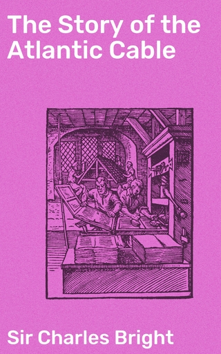 The Story of the Atlantic Cable