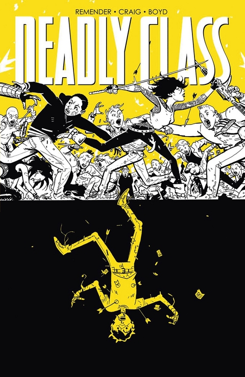 Deadly Class 4: Stirb f&uuml;r mich! - Rick Remender
