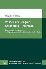 Wissen um Religion: Erkenntnis &ndash; Interesse - 