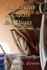 The Legend Of Captain St. Pierre - Beth a Freely, Mariam M Neyens