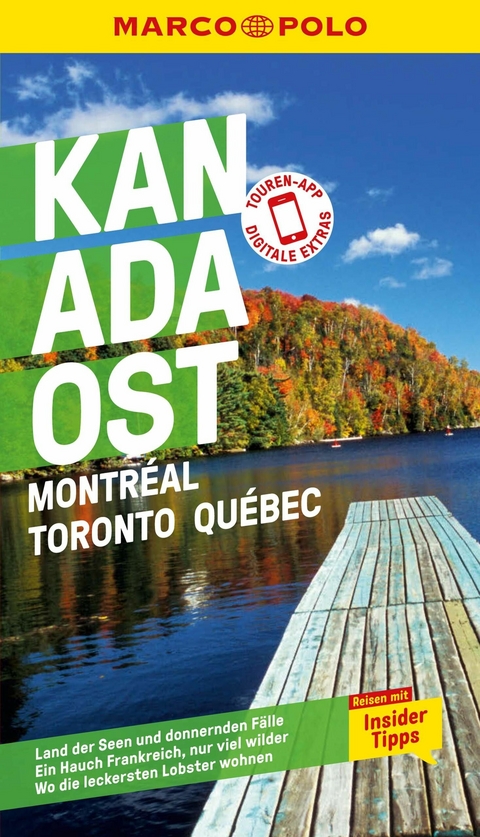 MARCO POLO Reiseführer E-Book Kanada Ost, Montreal, Toronto, Québec -  Karl Teuschl