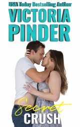 Secret Crush - Victoria Pinder