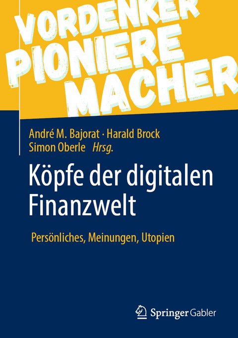 K&ouml;pfe der digitalen Finanzwelt - 