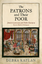 The Patrons and Their Poor - Debra Kaplan