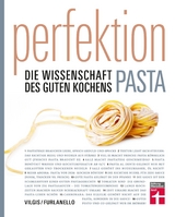 Perfektion Pasta -  Thomas Vilgis,  Mario Furlanello