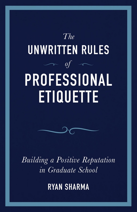 The Unwritten Rules of Professional Etiquette - Ryan Sharma
