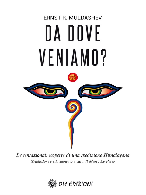 Da dove veniamo - Ernst R. Muldashev