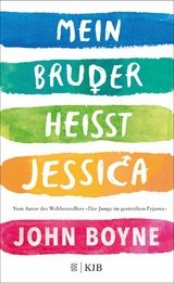 Mein Bruder hei&szlig;t Jessica - John Boyne