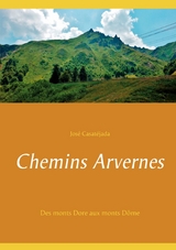 Chemins Arvernes - Jos&eacute; Casat&eacute;jada