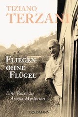 Fliegen ohne Fl&uuml;gel - Tiziano Terzani
