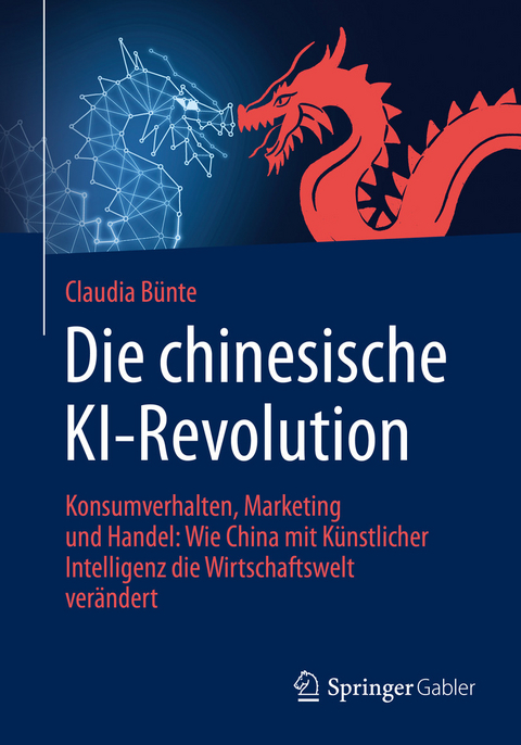 Die chinesische KI-Revolution - Claudia B&uuml;nte