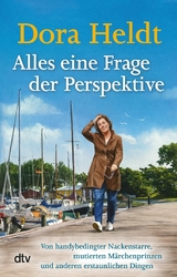Alles eine Frage der Perspektive - Dora Heldt