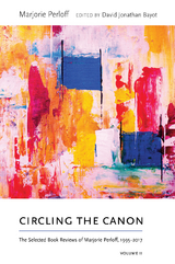Circling the Canon, Volume II -  Marjorie Perloff