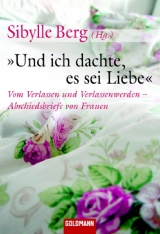 "Und ich dachte, es sei Liebe" - 