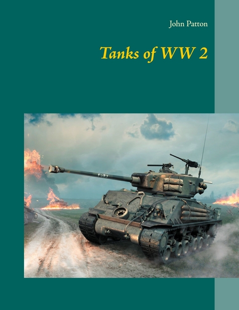 Tanks of WW 2 - John Patton