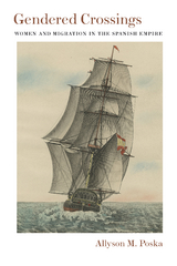 Gendered Crossings -  Allyson M. Poska