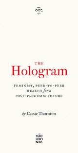 The Hologram - Cassie Thornton