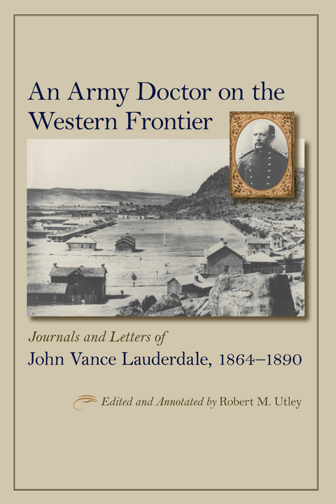 Army Doctor on the Western Frontier - 
