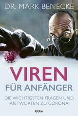 Viren f&uuml;r Anf&auml;nger - Mark Benecke