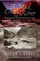 Mad, Crazy River -  Clyde L. Eddy