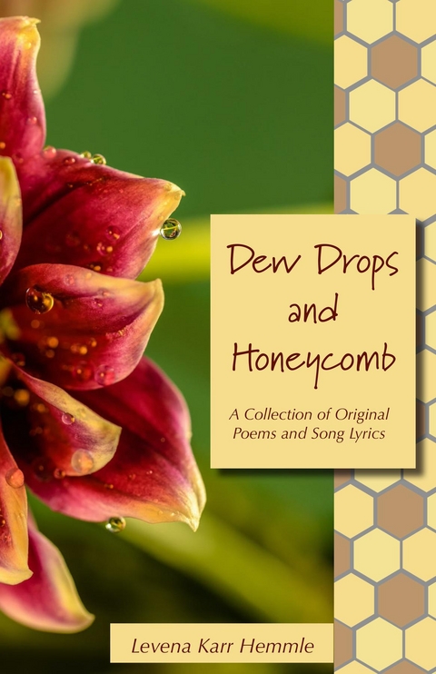 Dew Drops and Honeycomb - Levena Karr Hemmle