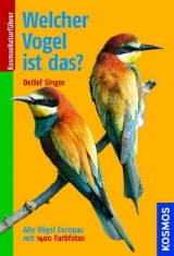 Welcher Vogel ist das? - Detlef Singer