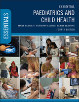 Essential Paediatrics and Child Health -  Mary Rudolf,  Anthony Luder,  Kerry Jeavons