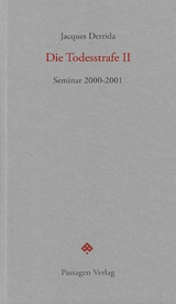 Die Todesstrafe II - Jacques Derrida