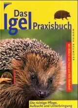 Das Igel-Praxisbuxch - Monika Neumeier