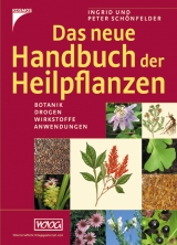 Das neue Handbuch der Heilpflanzen - Ingrid Sch&ouml;nfelder, Peter Sch&ouml;nfelder
