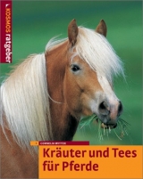 Kr&auml;uter und Tees f&uuml;r Pferde - Cornelia Wittek