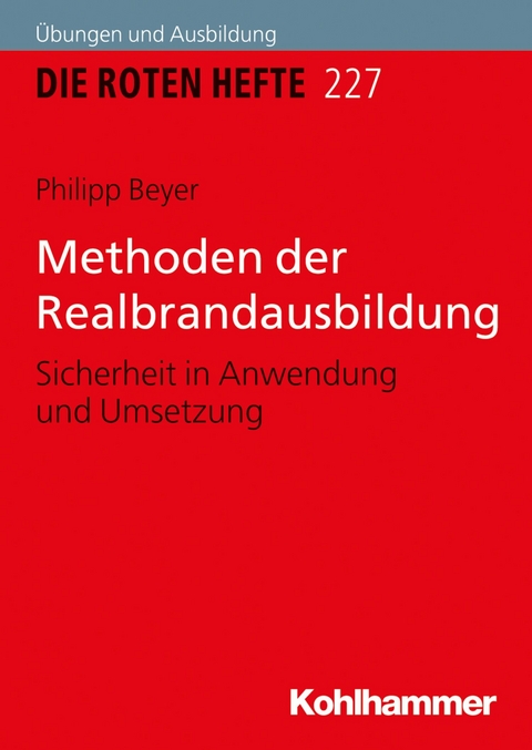 Methoden der Realbrandausbildung - Philipp Beyer