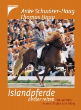 Islandpferde besser reiten - Anke Sch&ouml;rer-Haag, Thomas Haag