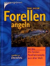 Forellen angeln - Tom Jakob