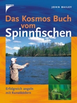 Das Kosmos Buch vom Spinnfischen - John Bailey