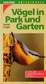 V&ouml;gel in Park und Garten - Detlef Singer
