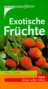 Exotische Fr&uuml;chte - Gabriele Lehari