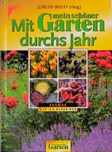 Mit mein sch&ouml;ner Garten durchs Jahr - 