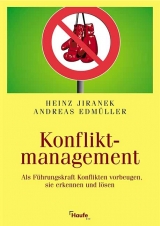 Konfliktmanagement - Heinz Jiranek, Andreas Edm&uuml;ller