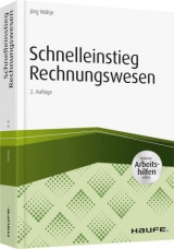 Schnelleinstieg Rechnungswesen - J&ouml;rg W&ouml;ltje