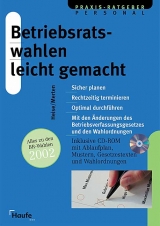 Betriebsratswahlen leicht gemacht - Dietmar Heise, Philip W Merten