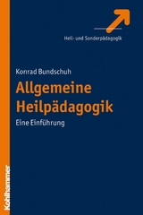 Allgemeine Heilp&auml;dagogik - Konrad Bundschuh