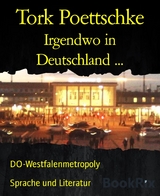 Irgendwo in Deutschland ... - Tork Poettschke