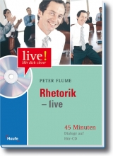 Rhetorik live mit H&ouml;r-CD-ROM - Peter Flume