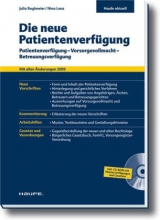Die neue Patientenverf&uuml;gung - Nina Lenz, Julia Roglmeier