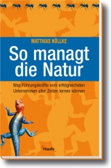 So managt die Natur - Matthias N&ouml;llke