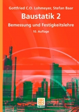 Baustatik 2 - Gottfried C. O. Lohmeyer, Stefan Baar