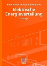 Elektrische Energieverteilung - Ren&eacute; Flosdorff, G&uuml;nther Hilgarth