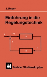 Einf&uuml;hrung in die Regelungstechnik - Jochem Unger